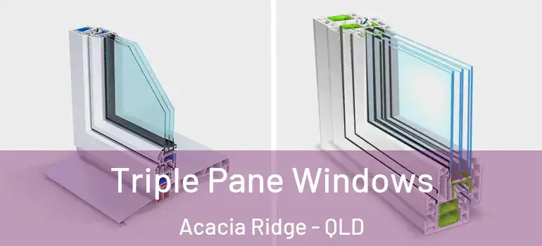  Triple Pane Windows Acacia Ridge - QLD