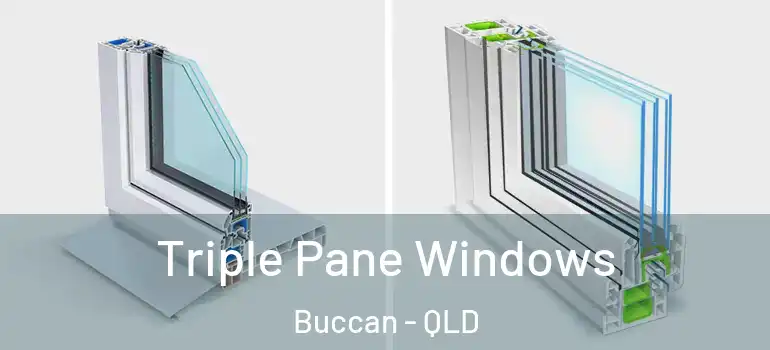  Triple Pane Windows Buccan - QLD