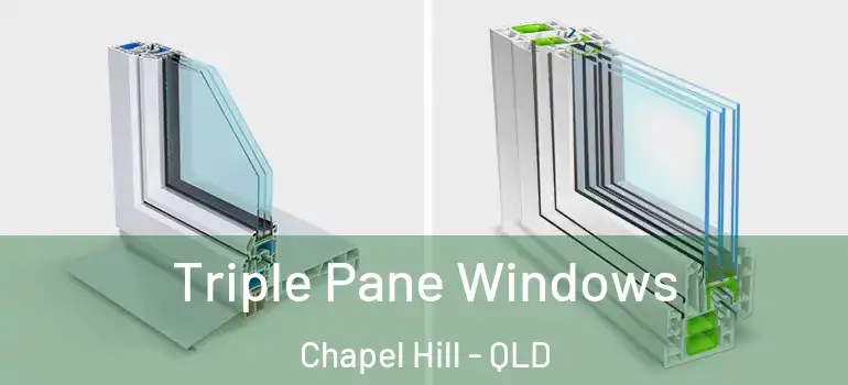  Triple Pane Windows Chapel Hill - QLD