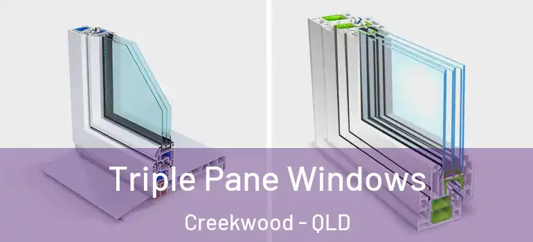  Triple Pane Windows Creekwood - QLD