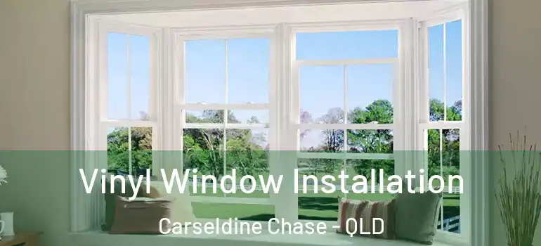  Vinyl Window Installation Carseldine Chase - QLD