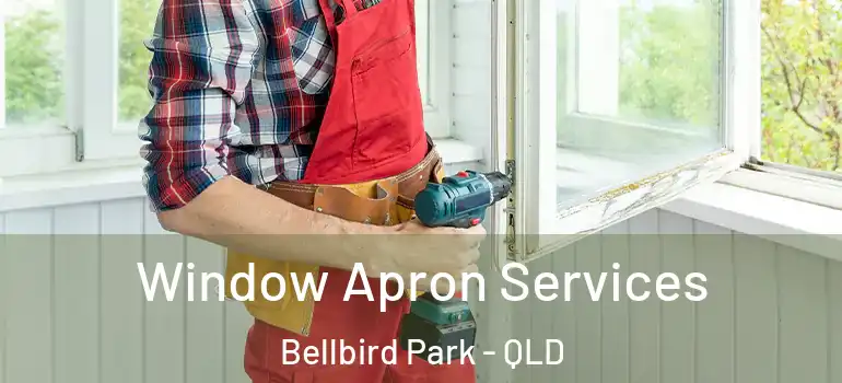  Window Apron Services Bellbird Park - QLD