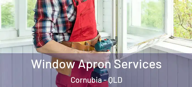  Window Apron Services Cornubia - QLD