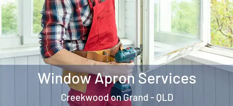  Window Apron Services Creekwood on Grand - QLD