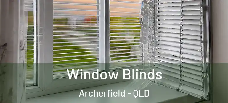  Window Blinds Archerfield - QLD