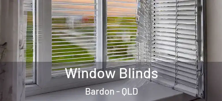  Window Blinds Bardon - QLD