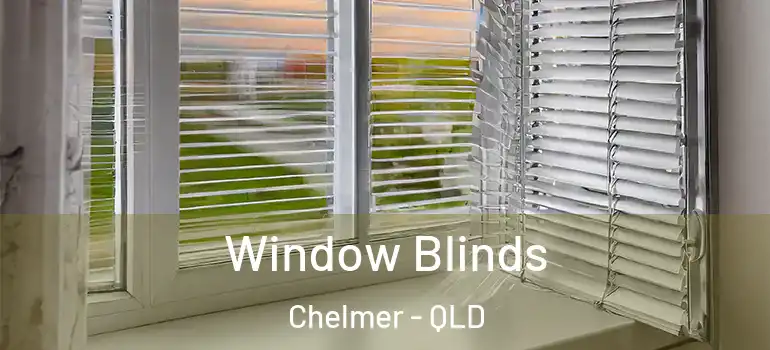  Window Blinds Chelmer - QLD