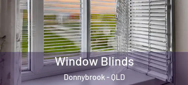  Window Blinds Donnybrook - QLD