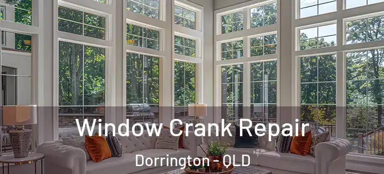  Window Crank Repair Dorrington - QLD