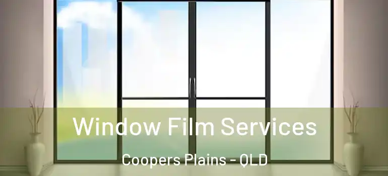  Window Film Services Coopers Plains - QLD