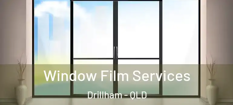  Window Film Services Drillham - QLD