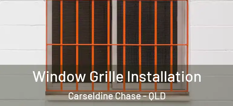 Window Grille Installation Carseldine Chase - QLD