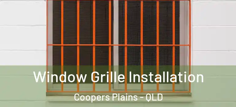  Window Grille Installation Coopers Plains - QLD