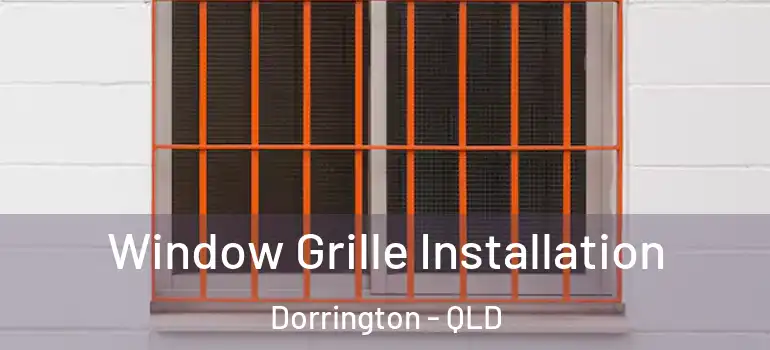  Window Grille Installation Dorrington - QLD