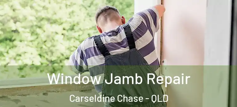  Window Jamb Repair Carseldine Chase - QLD
