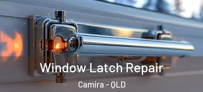  Window Latch Repair Camira - QLD