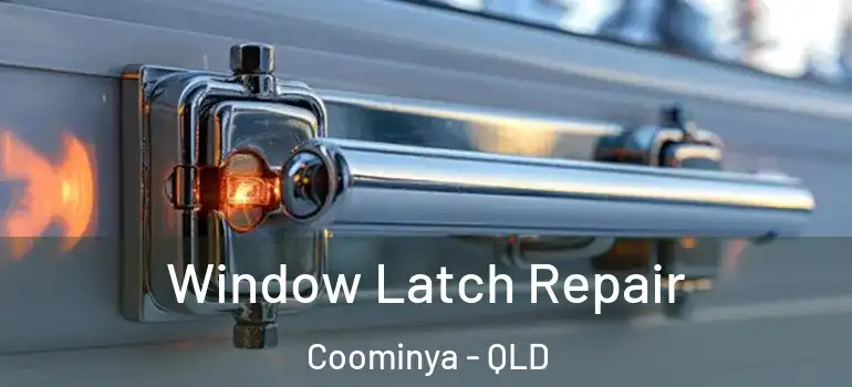  Window Latch Repair Coominya - QLD