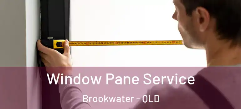  Window Pane Service Brookwater - QLD