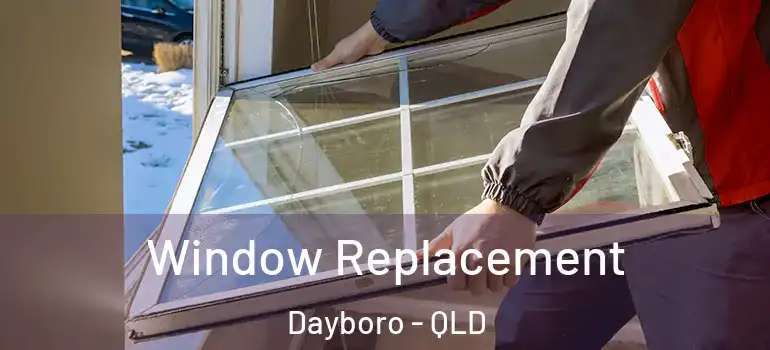  Window Replacement Dayboro - QLD