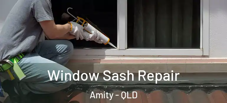 Window Sash Repair Amity - QLD