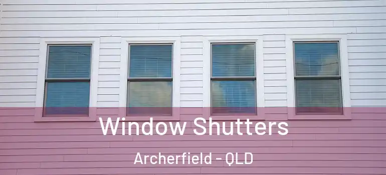  Window Shutters Archerfield - QLD