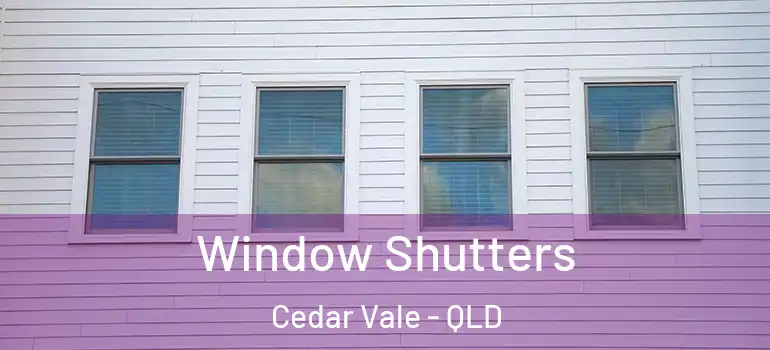  Window Shutters Cedar Vale - QLD