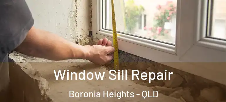  Window Sill Repair Boronia Heights - QLD