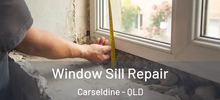  Window Sill Repair Carseldine - QLD