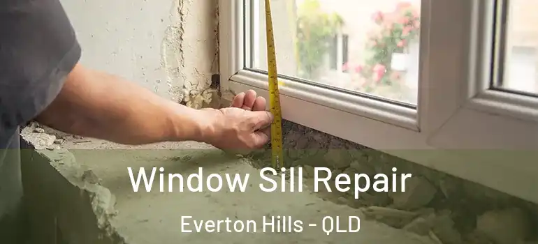  Window Sill Repair Everton Hills - QLD