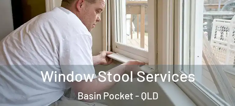  Window Stool Services Basin Pocket - QLD