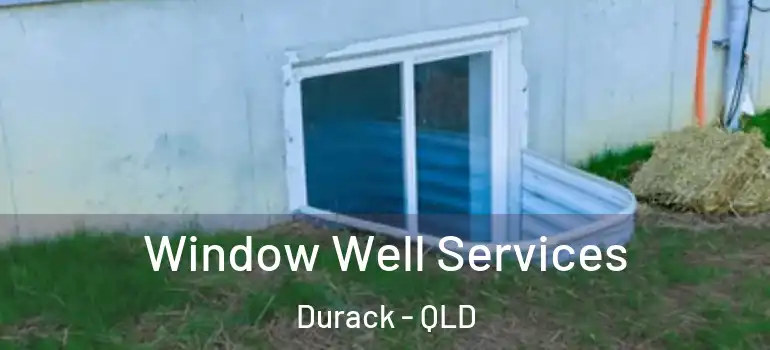  Window Well Services Durack - QLD