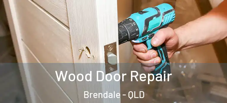  Wood Door Repair Brendale - QLD