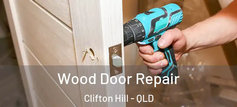  Wood Door Repair Clifton Hill - QLD