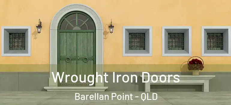  Wrought Iron Doors Barellan Point - QLD