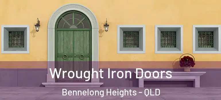  Wrought Iron Doors Bennelong Heights - QLD