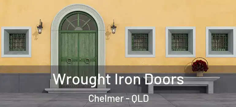  Wrought Iron Doors Chelmer - QLD