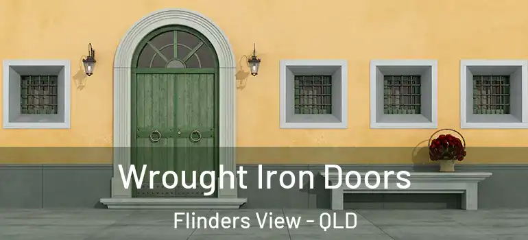  Wrought Iron Doors Flinders View - QLD
